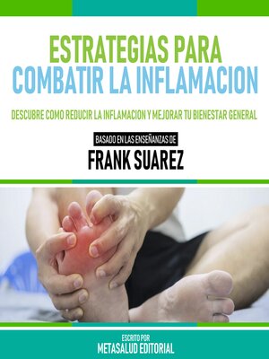 cover image of Estrategias Para Combatir La Inflamacion--Basado En Las Enseñanzas De Frank Suarez